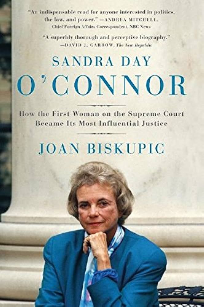 Sandra Day O’Connor (1930-2023) - end of an epoch 